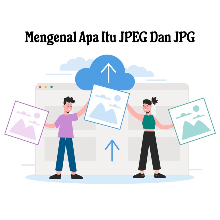Mengenal apa itu JPEG dan JPG